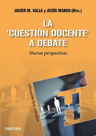 La "Cuestión Docente" A Debate