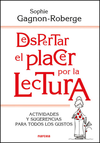 Despertar El Placer Por La Lectura