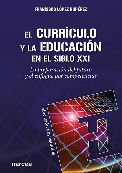 El Currículo Y La Educación En El Siglo Xxi