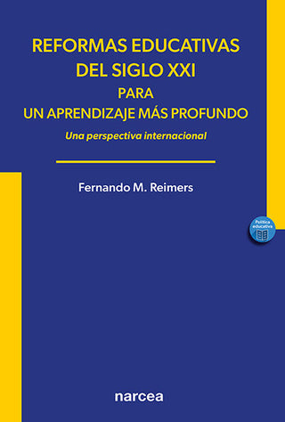 Reformas Educativas Del Siglo Xxi Para Un Aprendizaje Mas Pr