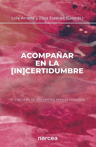 Acompañar En La [In]Certidumbre