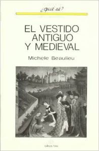 El Vestido Antiguo Y Medieval