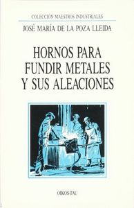 Hornos Para Fundir Metales Y Sus Aleaciones