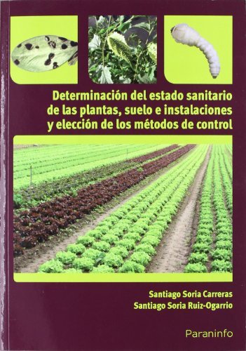 Determinacion Estado Sanitario De Plantas Suelo E Instalaci