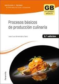 Procesos Basicos De Produccion Culinaria 2.ª Edicion 2023