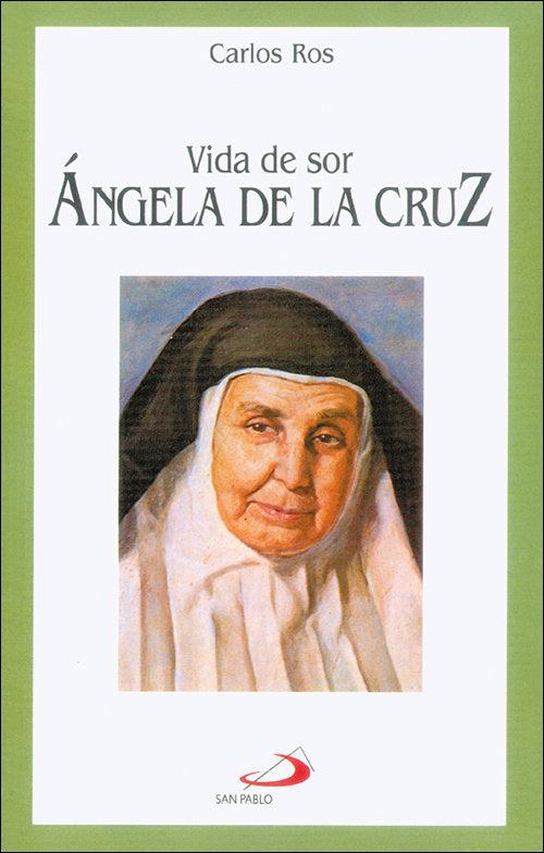 Vida De Sor Ángela De La Cruz