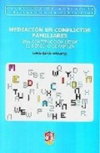 Mediación En Conflictos Familiares. Una Construcción Desde El Derecho De Familia