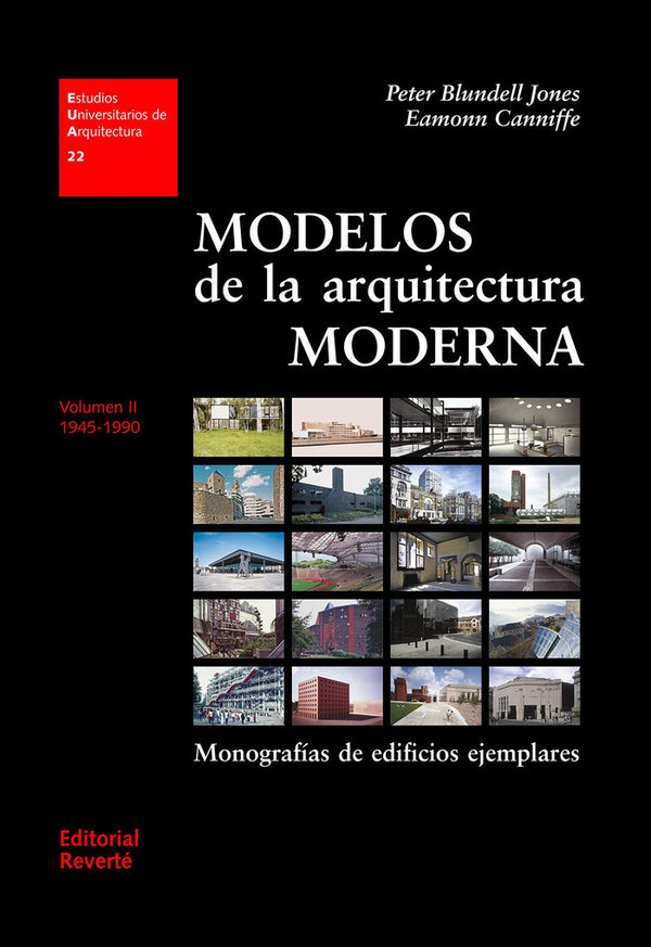 Modelos De La Arquitectura Moderna. Vol. Ii. Monografías De Edificios Ejemplares 1945-1990 (Eua22)