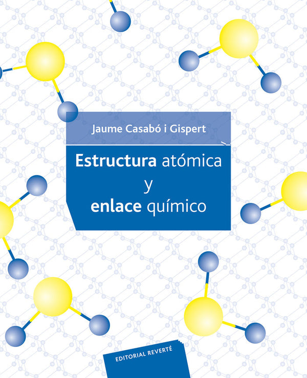 Estructura Atómica Y Enlace Químico .