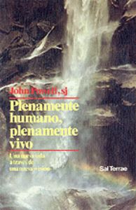 Plenamente Humano, Plenamente Vivo