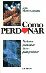 Cómo Perdonar