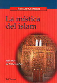 006 - La M¡Stica Del Islam. Mil Años De Textos Suf¡Es