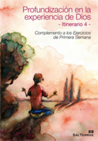 Profundización En La Experiencia De Dios. Itinerario 4