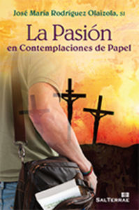 La Pasión En Contemplaciones De Papel