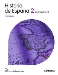 Historia De España Cantabria 2 Bachillerato La Casa Del Saber