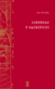 Libertad Y Sacrificio