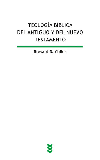 Teología Bíblica Del Antiguo Y Del Nuevo Testamento