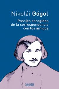 Pasajes Escogidos De La Correspondencia Con Los Amigos