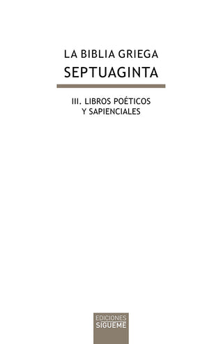 La Biblia Griega: Iii. Libros Poéticos Y Sapienciales