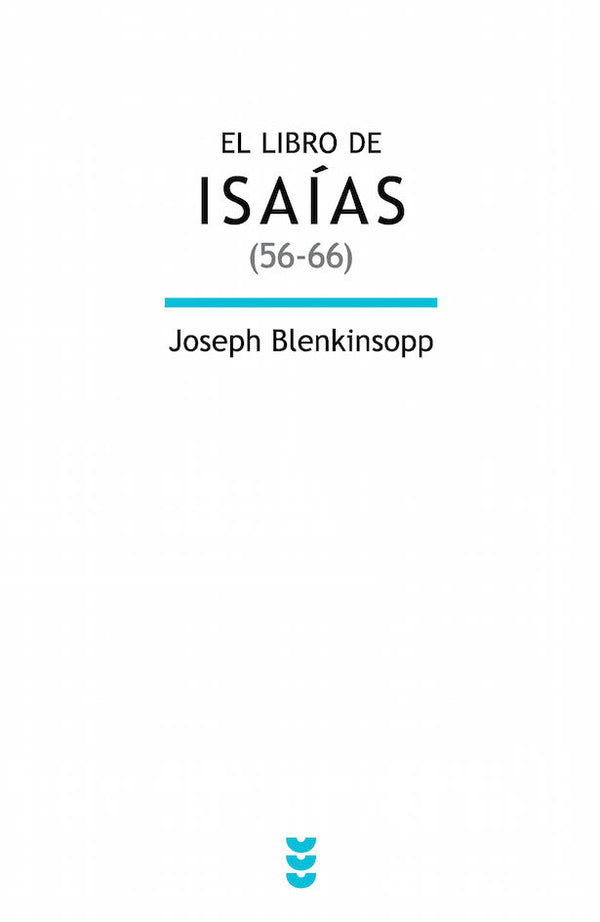 El Libro De Isaías (56-66)