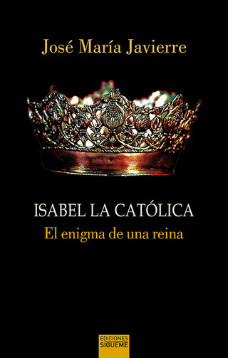 Isabel La Católica. El Enigma De Una Reina