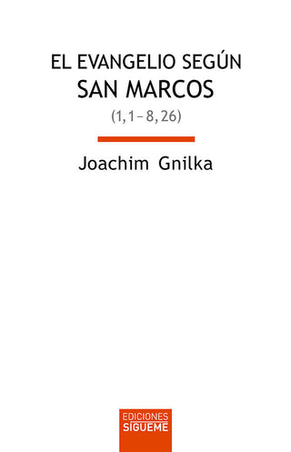 El Evangelio Según San Marcos I