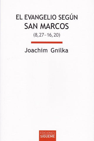 El Evangelio Según San Marcos Ii