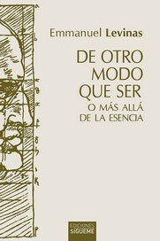 De Otro Modo Que Ser O Más Allá De La Esencia