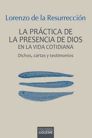 Practica De La Presencia De Dios En La Vida Cotidiana, La