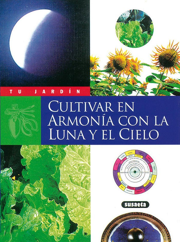 Cultivar En Armonia Con La Luna Y El Cielo