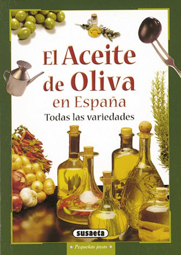 El Aceite De Oliva En España