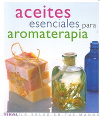 Aceites Esenciales Para Aromaterapia