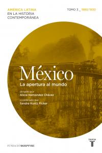 México (1880/1930) La Apertura Al Mundo