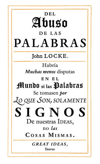 Del Abuso De Las Palabras (Serie Great Ideas 35)