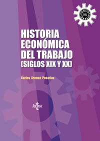 Historia Económica Del Trabajo (Siglos Xix Y Xx)