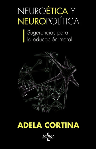 Neuroética Y Neuropolítica
