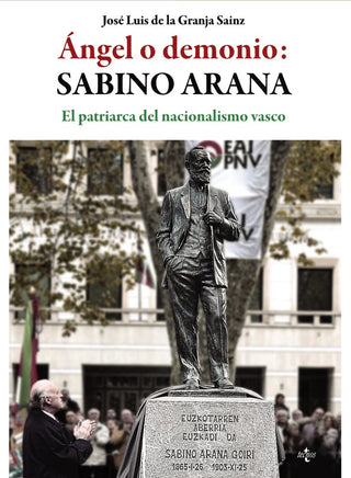 Ángel O Demonio: Sabino Arana