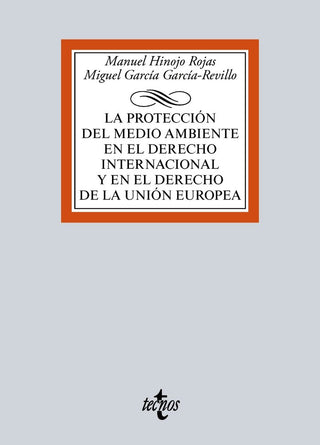 La Protección Del Medio Ambiente En El Derecho Internacional Y En El Derecho De La Unión Europea