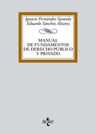 Manual De Fundamentos De Derecho Público Y Privado
