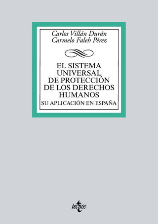 El Sistema Universal De Protección De Los Derechos Humanos. Su Aplicación En España