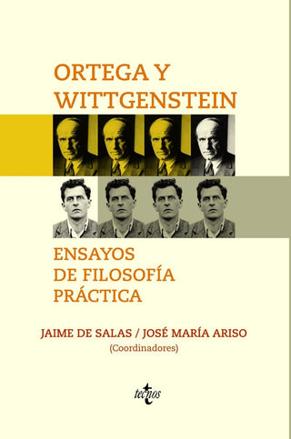 Ortega Y Wittgenstein: Ensayos De Filosofía Práctica