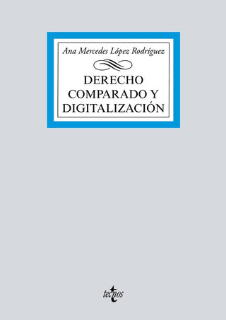 Derecho Comparado Y Digitalización