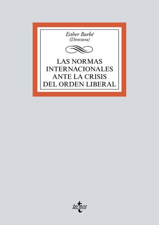 Las Normas Internacionales Ante La Crisis Del Orden Liberal