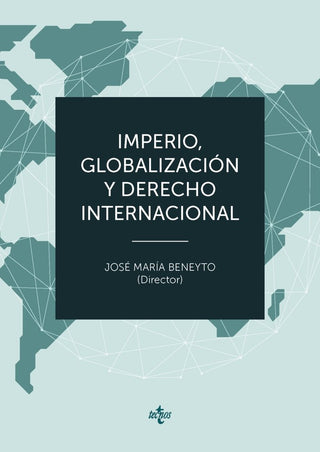 Imperio Globalizacion Y Derecho Internacional