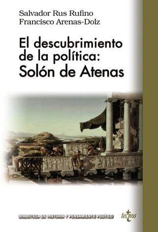 El Descubrimiento De La Politica Solon De Atenas