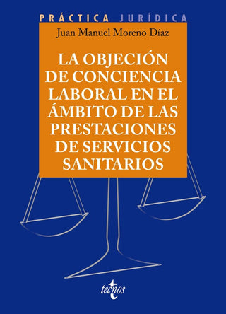 La Objecion De Conciencia Laboral En El Ambito De Las Presta