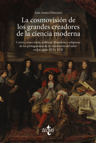 La Cosmovision De Los Grandes Creadores De La Ciencia Moder