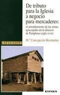 De Tributo Para La Iglesia A Negocio Para Mercaderes, El Arrendamiento De Las Rentas Episcopales En