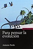 Para Pensar La Evolución
