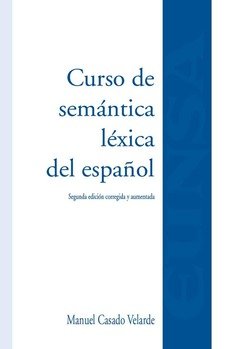 Curso De Semantica Lexica Del Español 2º Ed Corregida Y Aum